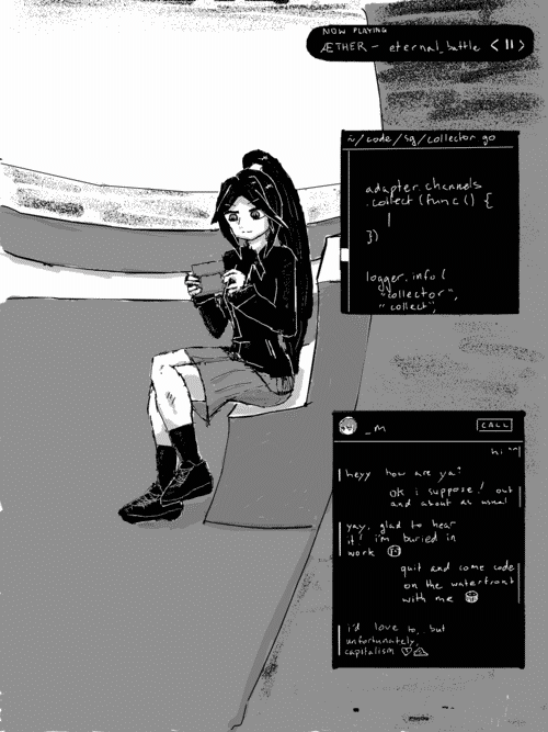 The girl is seated on the bench, with her legs crossed at the knees, space seeming to warp around her as she dives into cyberspace on her cyberdeck. At right three UI overlays are shown, from top to bottom: NOW PLAYING - AETHER - eternal_battle; a window of a code editor with the file ~/code/sg/collector.go open (adapter.channels.collect(func(){}); logger.info(_collector_, _collect_,...); a chat window with someone called _m (s: hi ^^ / r: heyy how are ya? / s: ok i suppose! out and about as usual / r: yay, glad to hear it! im buried in work :crying-emoji: / s: quit and come code on the waterfront with me :grinning-emoji: / r: id love to, but unfortunately, capitalism :broken-heart-emoji: :melting-face-emoji:)